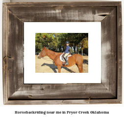 horseback riding near me in Pryor Creek, Oklahoma